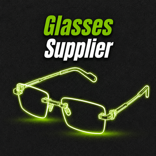 GLASSES SUPPLIER